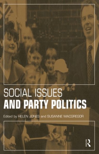 Social Issues and Party Politics (e-bok)