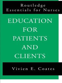 Education For Patients and Clients (e-bok)