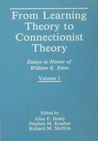 From Learning Theory to Connectionist Theory (e-bok)