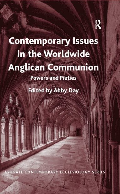 Contemporary Issues in the Worldwide Anglican Communion (inbunden)