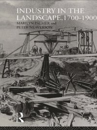 Industry in the Landscape, 1700-1900 (e-bok)