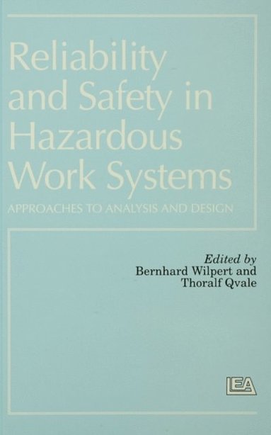 Reliability and Safety In Hazardous Work Systems (hftad)