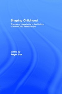 Shaping Childhood (e-bok)