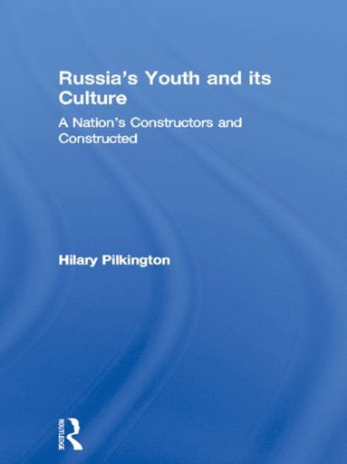 Russia's Youth and its Culture (inbunden)
