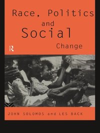 Race, Politics and Social Change (e-bok)