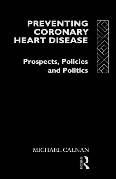 Preventing Coronary Heart Disease (e-bok)