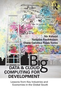 Big Data and Cloud Computing for Development (e-bok)
