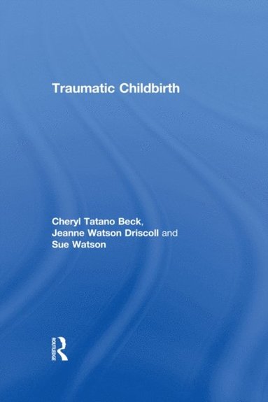 Traumatic Childbirth (e-bok)