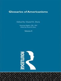 Glossaries Of Americanisms (e-bok)