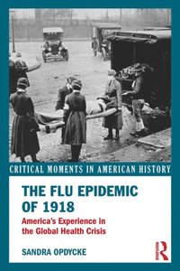 Flu Epidemic of 1918 (e-bok)
