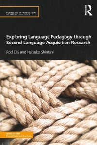Exploring Language Pedagogy through Second Language Acquisition Research (e-bok)