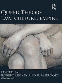 Queer Theory: Law, Culture, Empire (e-bok)