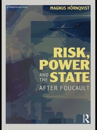 Risk, Power and the State (e-bok)