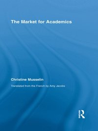The Market for Academics (e-bok)