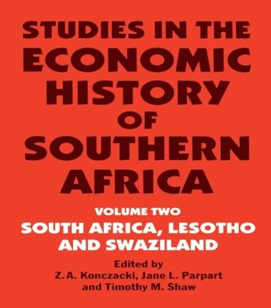 Studies in the Economic History of Southern Africa (häftad)