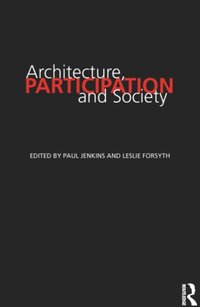 Architecture Participation And Society Av Paul Jenkins Leslie Forsyth E Bok - 