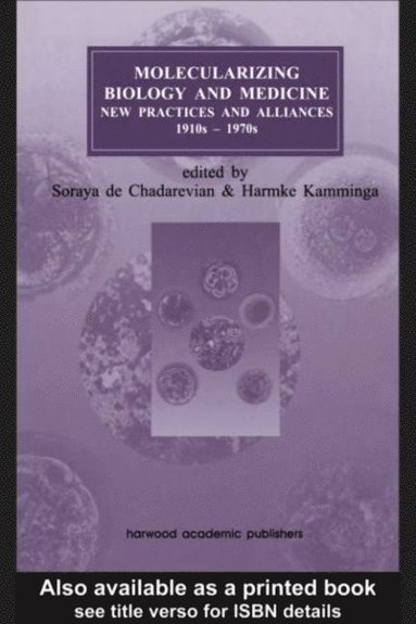Molecularizing Biology and Medicine (e-bok)
