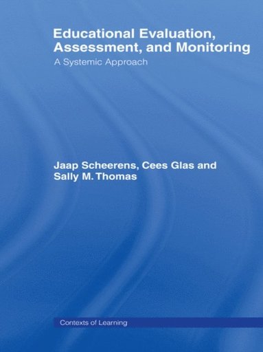Educational Evaluation, Assessment and Monitoring (e-bok)