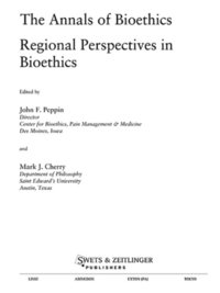 Annals of Bioethics: Regional Perspectives in Bioethics (e-bok)