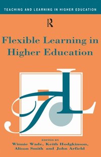 Flexible Learning in Higher Education (e-bok)