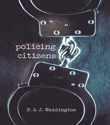 Policing Citizens (h�ftad)