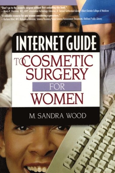 Internet Guide to Cosmetic Surgery for Women (e-bok)