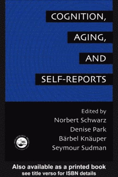 Cognition, Aging and Self-Reports (e-bok)