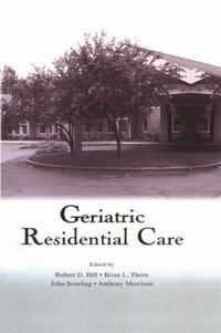 Geriatric Residential Care (e-bok)