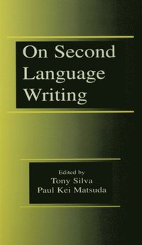 On Second Language Writing (e-bok)