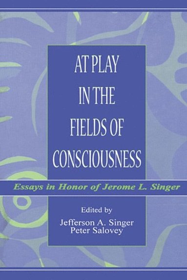 At Play in the Fields of Consciousness (inbunden)