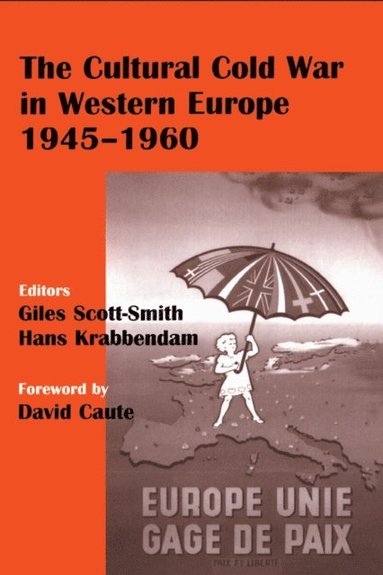 Cultural Cold War in Western Europe, 1945-60 (e-bok)