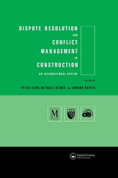 Dispute Resolution and Conflict Management in Construction (e-bok)