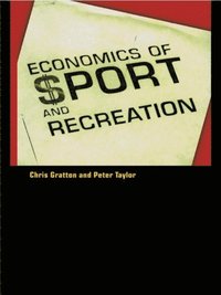 The Economics of Sport and Recreation (e-bok)