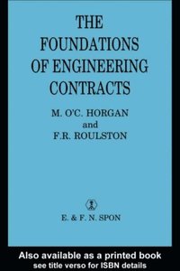 Foundations Of Engineering Contracts F R Roulston Decd M O C Horgan F R Roulston Ebok Bokus