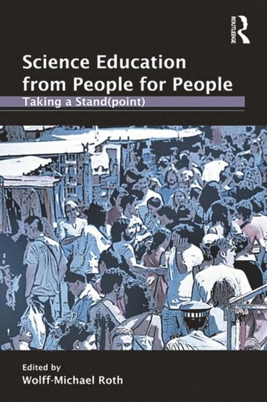 Science Education from People for People (e-bok)