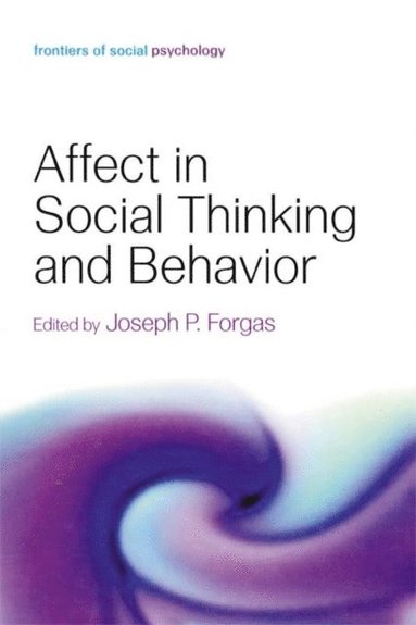 Affect in Social Thinking and Behavior (e-bok)