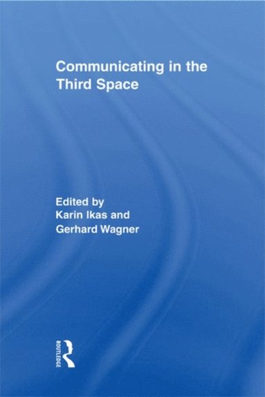 Communicating in the Third Space (e-bok)