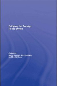 Bridging the Foreign Policy Divide (e-bok)