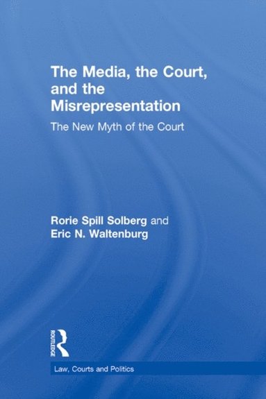 The Media, the Court, and the Misrepresentation (e-bok)