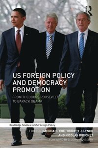 US Foreign Policy and Democracy Promotion (e-bok)
