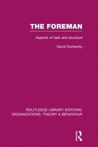 The Foreman (RLE: Organizations) (e-bok)