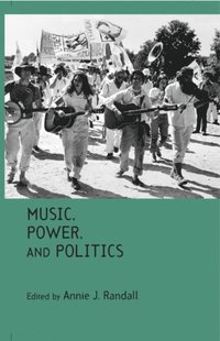 Music, Power, and Politics (e-bok)