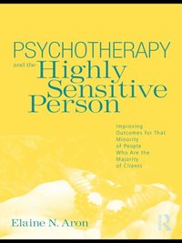 Psychotherapy and the Highly Sensitive Person (e-bok)