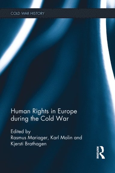 Human Rights in Europe during the Cold War (e-bok)