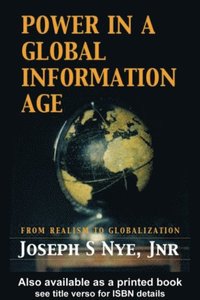 Power in the Global Information Age (e-bok)