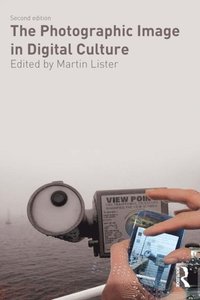 The Photographic Image in Digital Culture (e-bok)