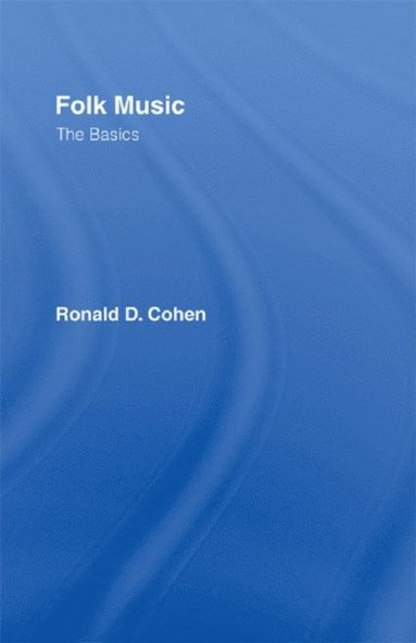 Folk Music: The Basics (inbunden)