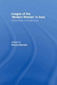 Images of the Modern Woman in Asia (e-bok)