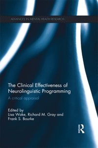 Clinical Effectiveness of Neurolinguistic Programming (e-bok)