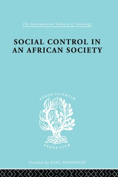 Social Control in an African Society (häftad)